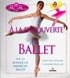 A la découverte du ballet, Avec la School of American Ballet. Prima Princessa