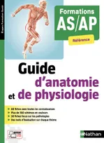 Guide d'anatomie et de physiologie - Formations AS/AP (Etapes Formations Santé) - 2018