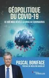 Géopolitique du Covid-19, Ce que nous révèle la crise du coronavirus
