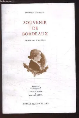 Souvenir de Bordeaux, un poème, suivi de cinq lettres