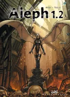 Aleph 1, 2, Aleph T02, Le Neuvième Dragon