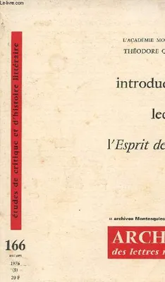 Introduction à une lecture de l'Esprit des lois - Archives des lettres modernes 1976 (8) VI n°166 - Archives Montesquieu n°7.