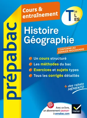 Histoire-Géographie Tle L, ES - Prépabac Cours & entraînement, cours, méthodes et sujets de bac - Terminale L, ES