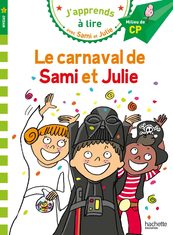 Livres Jeunesse de 6 à 12 ans Premières lectures J'apprends à lire avec Sami et Julie, Le carnaval de Sami et Julie / niveau 2, milieu de CP Emmanuelle Massonaud