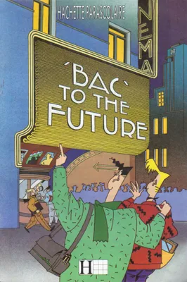 Zacot - Hachette Parascolaire - Bac to the future - catalogue