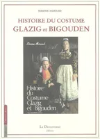 Histoire du Costume Glazig et Bigouden