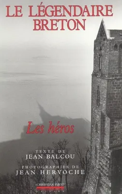 Le légendaire breton, 2, Les héros, Le Legendaire Breton, Les Heros