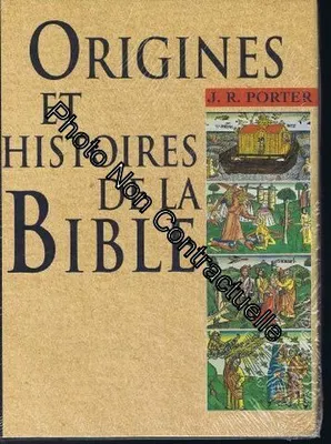 Origines et histoires de la Bible