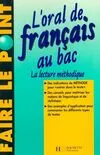 L'oral de français au bac. La lecture méthodique, la lecture méthodique