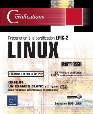 LINUX - Préparation à la certification LPIC-2 (examens LPI 201 et LPI 202) - 2ème édition