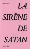 La sirène de Satan; précédé de Et la rue