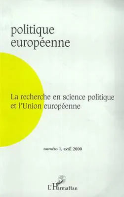 LA RECHERCHE EN SCIENCE POLITIQUE ET L'UNION EUROPEENNE