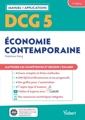 DCG 5 - Économie contemporaine : Manuel et Applications, Maîtriser les compétences et réussir l'examen