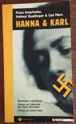 Hanna et Karl Ed.2004, monologues autrichiens