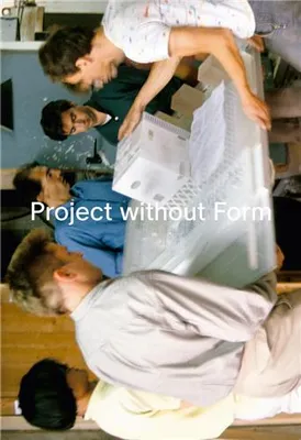 Project without Form /anglais