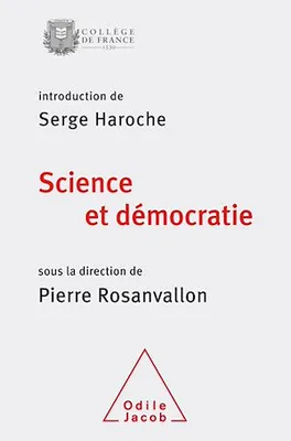 Science et démocratie, Colloque 2013