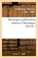 Montaigne, publications relatives à Montaigne