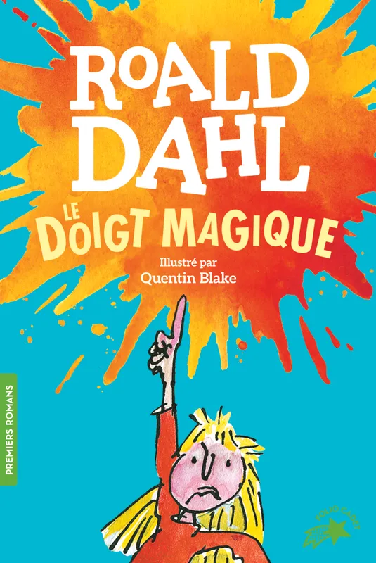 Livres Jeunesse de 6 à 12 ans Premières lectures Le doigt magique Roald Dahl
