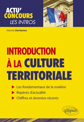 Introduction à la culture territoriale, Connaissances essentielles et problématiques actuelles
