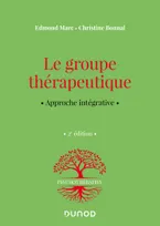 Le Groupe thérapeutique - 2e éd., Approche intégrative