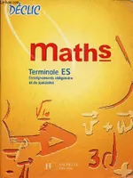 Maths Terminale ES enseignements obligatoire et de spécialité., enseignements obligatoire et de spécialité