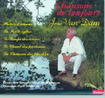 Jose Van Dam : Chansons de toujours (Digipack)