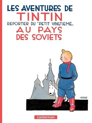 Les aventures de Tintín, 1, Tintin au Pays des Soviets