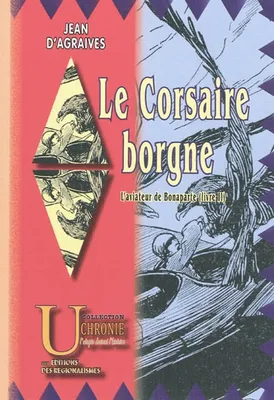 Livre 2, Le Corsaire borgne (L'Aviateur de Bonaparte, livre II)