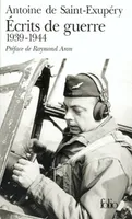 Ecrits de guerre 1939-1944 ( Folio n°2573), (1939-1944)
