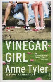 Vinegar Girl : the Taming of the Shrew Retold (Hogarth Shakespeare)