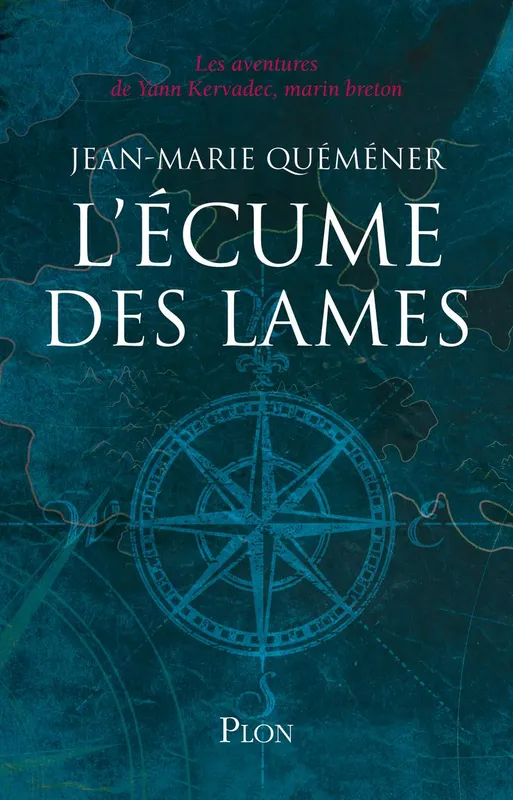 Livres Mer L'ECUME DES LAMES, Les aventures de yann kervadec, marin breton Jean-Marie Quéméner