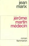 Jérôme Martin, médecin