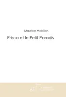 Prisca et le Petit Paradis
