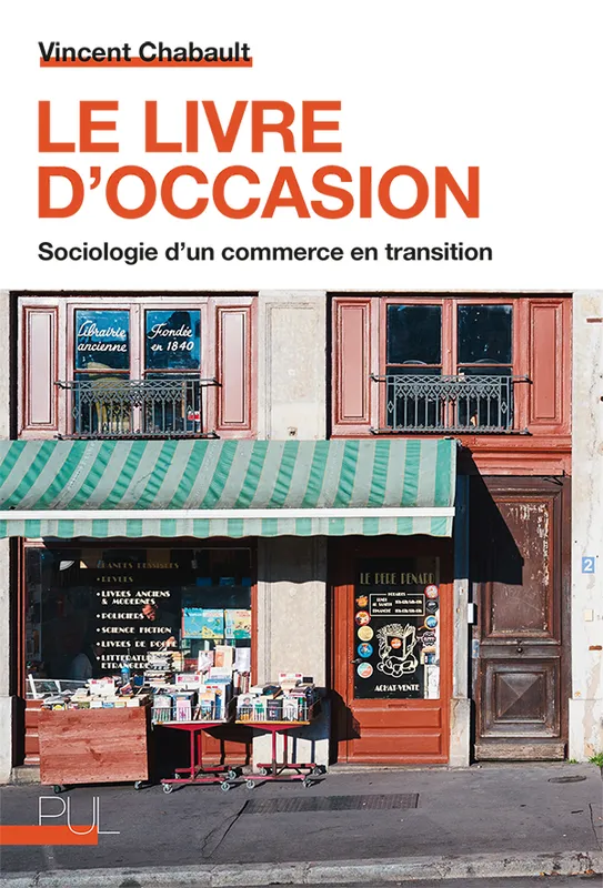 Livres Sciences Humaines et Sociales Sciences sociales Le livre d'occasion, Sociologie d'un commerce en transition Vincent Chabault