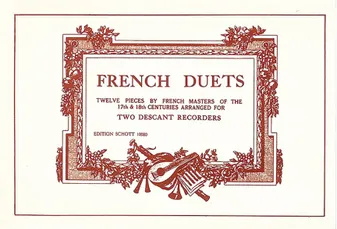 French Duets, Twelve Pieces by French Masters. 1 or 2 descant recorders.