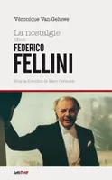 La nostalgie chez Fellini