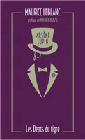 Arsène Lupin, Les Dents du tigre