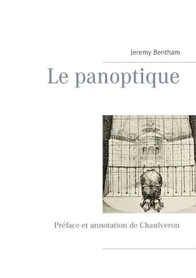 Le panoptique, Préface et annotation de Chaulveron