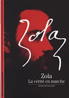 Zola, La vérité en marche