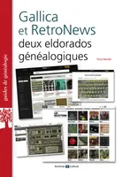 Gallica et RetroNews, Deux eldorados généalogiques
