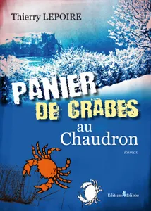 Panier de crabes au Chaudron
