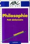 Petit dictionnaire de la philosophie, petit dictionnaire