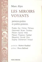 Les miroirs voyants, peintres-poètes & poètes-peintres