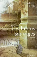 Les lupins sauvages, roman