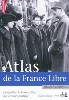 Atlas de la France libre, De Gaulle et la France Libre, une aventure politique