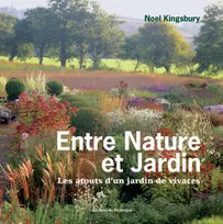 Entre nature et jardin / les atouts d'un jardin de vivaces, les atouts d'un jardin de vivaces