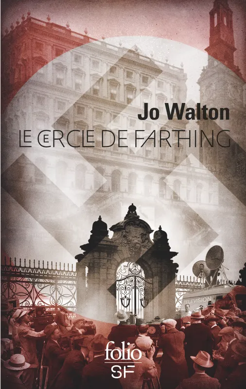 Livres Littératures de l'imaginaire Science-Fiction Le cercle de Farthing Jo Walton