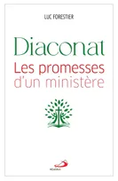 Diaconat, Les promesses d'un ministère