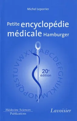 Petite encyclopédie médicale Hamburger - guide de pratique médicale, guide de pratique médicale