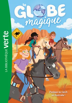 4, Le Globe magique 04 - Panique au ranch en Australie !